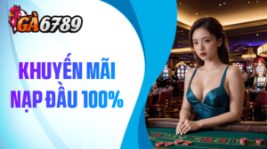 Khuyến mãi nạp đầu GA6789